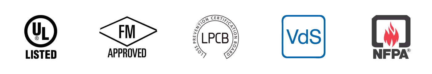 UL Listed, FM Approved, LPCB, VdS, NFPA